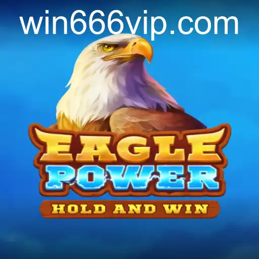 EaglePower: Descubra o Jogo Que Está Dominando o Mundo com a Palavra-Chave win666